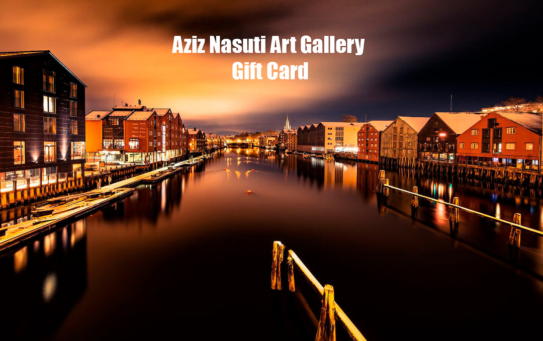 AZIZ NASUTI ART GALLERY GIFT CARD